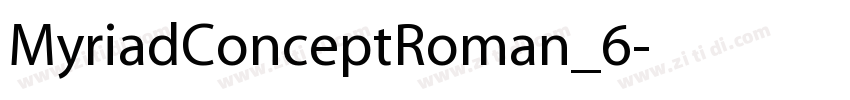 MyriadConceptRoman_6字体转换