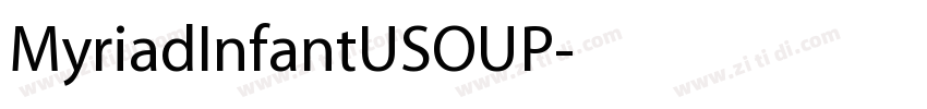 MyriadInfantUSOUP字体转换