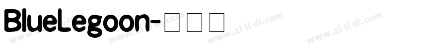 BlueLegoon字体转换