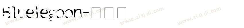 BlueLegoon字体转换