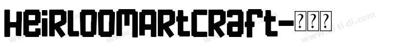 HeirloomArtcraft字体转换