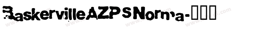 BaskervilleAZPSNorma字体转换