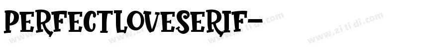 PerfectLoveSerif字体转换