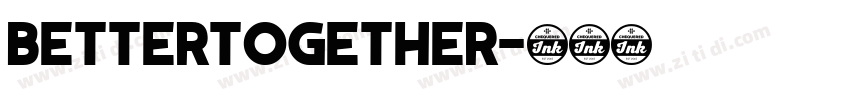 BetterTogether字体转换