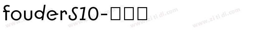 fouderS10字体转换