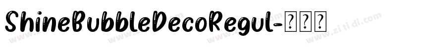 ShineBubbleDecoRegul字体转换