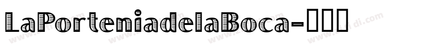 LaPorteniadelaBoca字体转换