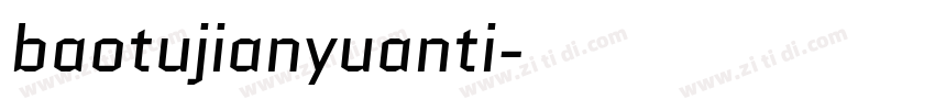 baotujianyuanti字体转换