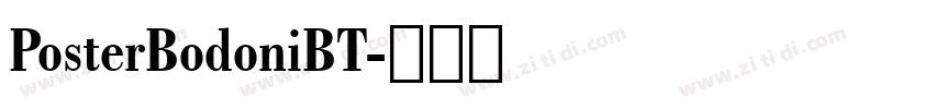 PosterBodoniBT字体转换