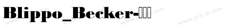 Blippo_Becker字体转换 Blippo_Becker字体转换
