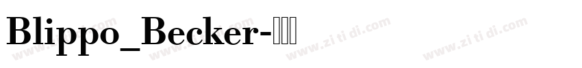 Blippo_Becker字体转换 Blippo_Becker字体转换
