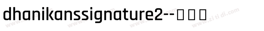 dhanikanssignature2-字体转换