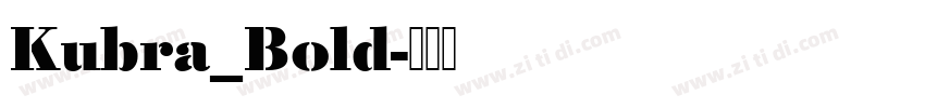 Kubra_Bold字体转换