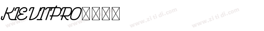 KIEVITPRO字体转换