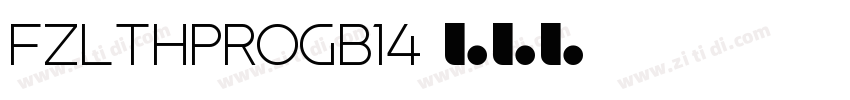 FZLTHProGB14字体转换