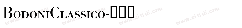 BodoniClassico字体转换 BodoniClassico字体转换