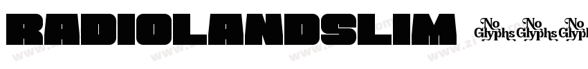 RADIOLANDSLIM字体转换