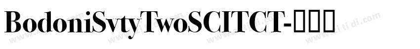 BodoniSvtyTwoSCITCT字体转换