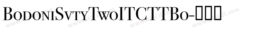 BodoniSvtyTwoITCTTBo字体转换
