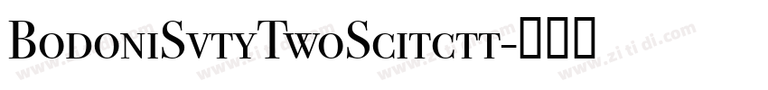 BodoniSvtyTwoScitctt字体转换