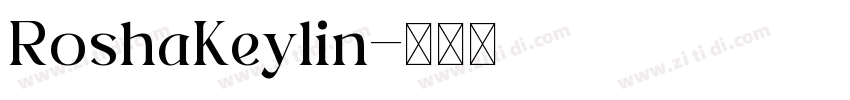 RoshaKeylin字体转换
