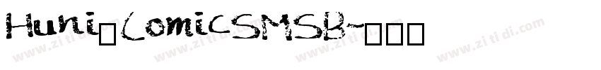 Huni_ComicSMSB字体转换 Huni_ComicSMSB字体转换