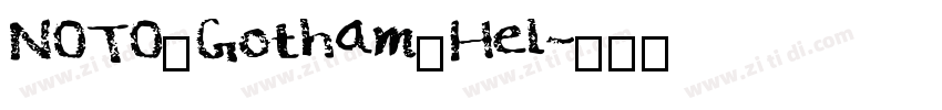 NOTO_Gotham_Hel字体转换