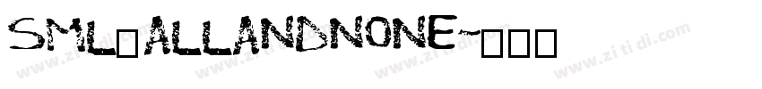 SML_ALLANDNONE字体转换