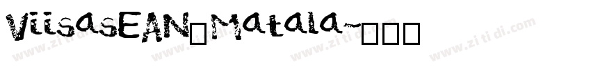 ViisasEAN_Matala字体转换 ViisasEAN_Matala字体转换