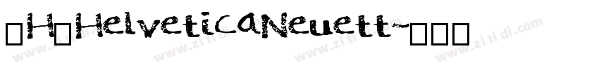 _H_HelveticaNeuett字体转换