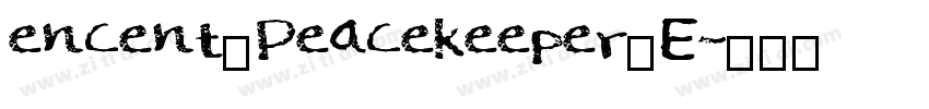 encent_Peacekeeper_E字体转换