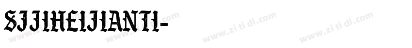 SJjiheijianti字体转换