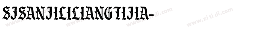 SJsanjililiangtijia字体转换