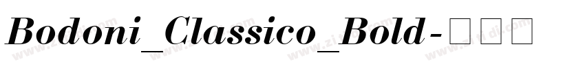 Bodoni_Classico_Bold字体转换