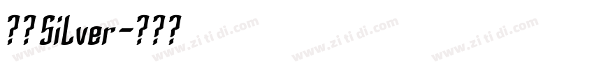 呃崛Silver字体转换