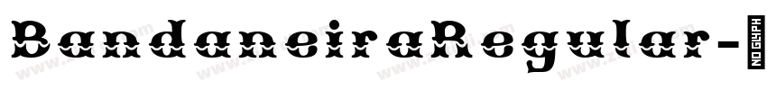 BandaneiraRegular字体转换