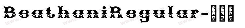 BeathaniRegular字体转换 BeathaniRegular字体转换