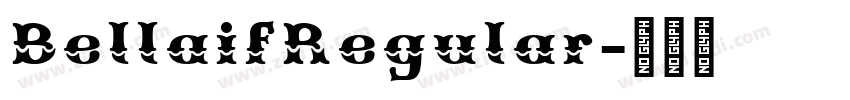 BellaifRegular字体转换 BellaifRegular字体转换