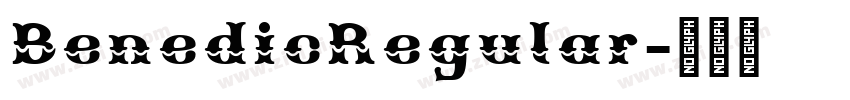 BenedicRegular字体转换 BenedicRegular字体转换