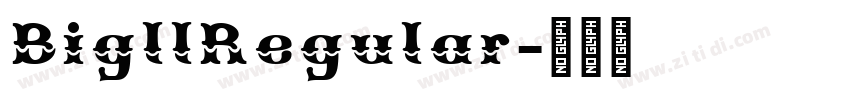 BigllRegular字体转换