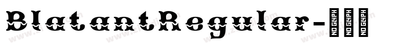 BlatantRegular字体转换