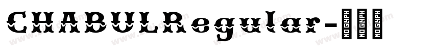 CHABULRegular字体转换 CHABULRegular字体转换