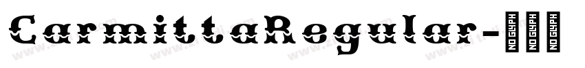 CarmittaRegular字体转换 CarmittaRegular字体转换