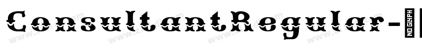 ConsultantRegular字体转换 ConsultantRegular字体转换