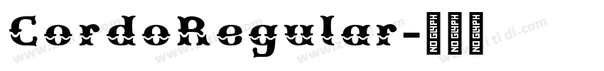 CordoRegular字体转换 CordoRegular字体转换