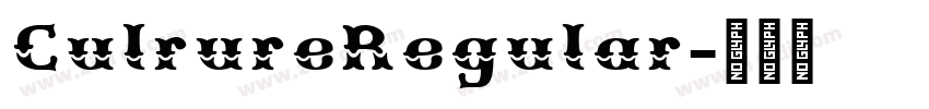CulrureRegular字体转换 CulrureRegular字体转换