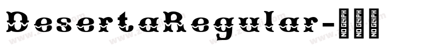 DesertaRegular字体转换 DesertaRegular字体转换