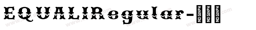 EQUALIRegular字体转换 EQUALIRegular字体转换