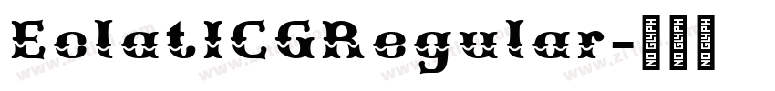EclatICGRegular字体转换 EclatICGRegular字体转换