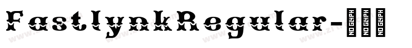 FastlynkRegular字体转换 FastlynkRegular字体转换